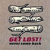 The Get Lost LP (analog) ...never Come Back