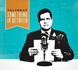 ALASKA CD Somehting In Between