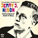 Jerry J. Nixon CD Gentleman Of Rocknroll
