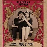 Reverend Beat-Man CD Surreal Folk Blues Gospel Trash Vol. 2