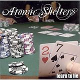 Atomic Shelter CD Learn To Lie