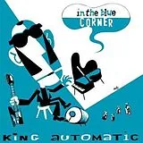 King Automatic CD In The Blue Corner