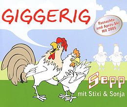 Sepp mit Stixi & Sonia CD Giggerig