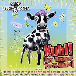 Sepp mit Stixi & Sonia CD Kuhl! - Das Hammer Party-album