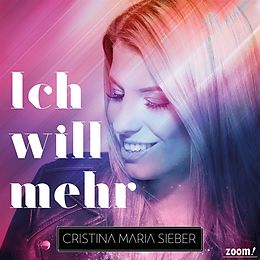 Cristina Maria Sieber CD Ich Will Mehr