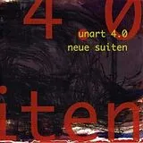 Unart 4.0 CD Neue Suiten