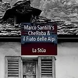 Marco Santilli's CheRoba & il CD La Stüa