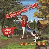 Lilou & Pilou CD La Suisse que j'aime