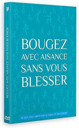 Bougez avec aisance sans vous blesser DVD