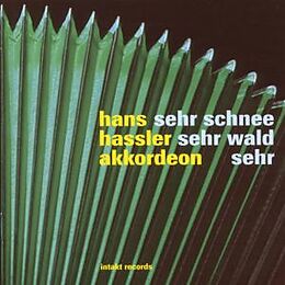 Hans Hassler CD Sehr Schnee - Sehr Wald, Sehr