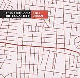 Frith & Fred & Arte Quartett CD Still Urban