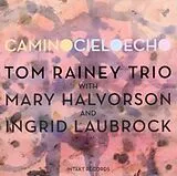 Rainey & Tom Trio CD Camino Cielo Echo