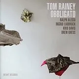 Obbligato CD Tom Rainey: Obbligato