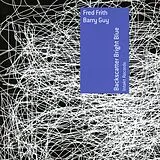 Fred Frith & Fred & Guy & Barr CD Backscatter Bright Blue