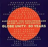 Alexander von Schlippenbach & CD Globe Unity - 50 Years
