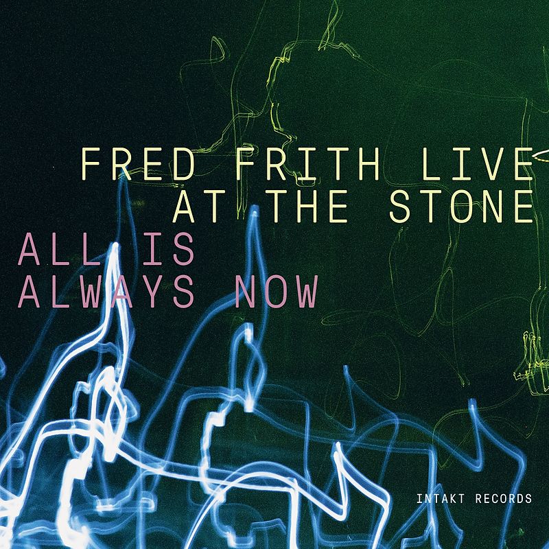 Live At The Stone-All Is Always Now