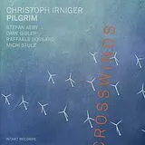 Christoph Irniger & Pilgrim CD Grosswinds