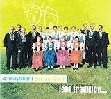 S'freizytchörli Gossau-flawil CD Lebt Tradition...