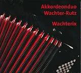 Akkordeonduo Wachter-rutz CD Wachterix