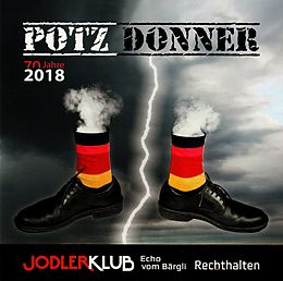 Jodlerklub Echo Vom Bärgli Rechthalten CD Potz Donner 70 Jahre