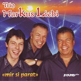 Trio Markus Liebi CD Mir Si Parat