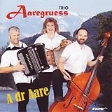 Trio Aaregruess CD A Dr Aare