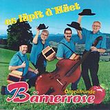 Örgelifründe Bärnerrose CD Es Lüpft D'hüet