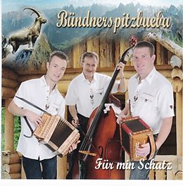 Bündnerspitzbueba CD Für Min Schatz