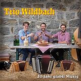 Trio Wildbach CD 20 Jahr Gläbti Musig