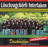 Löschzugchörli Interlaken CD Ein Dankeschön Zum Abschied
