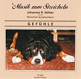Musik Zum Streicheln J. Köhler CD Gefühle