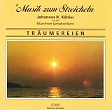 Musik Zum Streicheln J. Köhler CD Träumereien