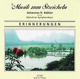 Musik Zum Streicheln J. Köhler CD Erinnerungen