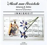 Musik Zum Streicheln J. Köhler CD Innigkeit