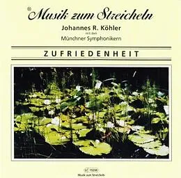 Musik Zum Streicheln J. Köhler CD Zufriedenheit