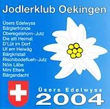 Jodlerklub Oekingen CD Üsers Edelwyss 2004