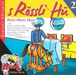 S Rössli Hü Vol. 2 CD Reist Übers Meer