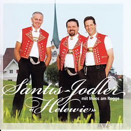 Säntis-jodler M. Moos Am Rogge CD Helewie