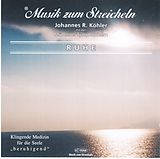 Musik Zum Streicheln J. Köhler CD Ruhe
