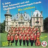 Aebersold Beat, oberländer Sf CD Mir Jubiliere 5 Jahre