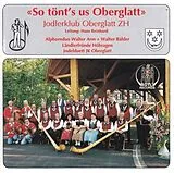 Jodlerklub Oberglatt CD So Tönt's Us Oberglatt