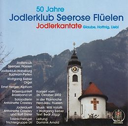 Jodlerklub Seerose Flüelen CD 50 Jahre Jodlerkandate