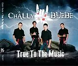 Chälly Buebe CD True To The Music