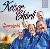 Keiser Chörli CD Unvergässlich