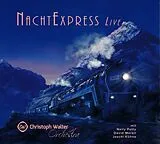 Christoph Walter Orchestra CD Nachtexpress