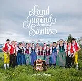 Landjugendchörli Säntis CD Zom 30-jöhrige