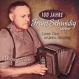 Schmidig Franz Senior CD Lunni-tänz Vo Anno Dazumal