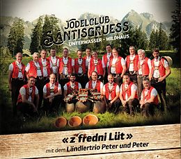 Jodelclub Säntisgruess CD Z'fredni Lüt