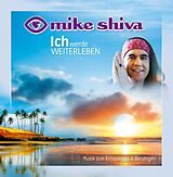 Mike Shiva CD Ich Werde Weiterleben