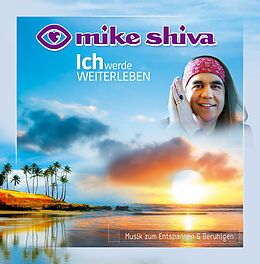 Mike Shiva CD Ich Werde Weiterleben